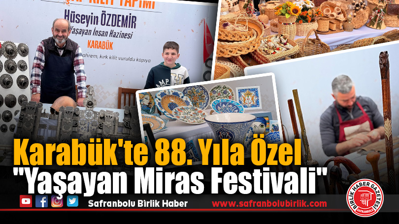 Karabük’te 88. Yıla Özel “Yaşayan Miras Festivali”