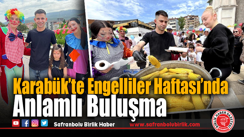 Karabük’te Engelliler Haftası’nda Anlamlı Buluşma