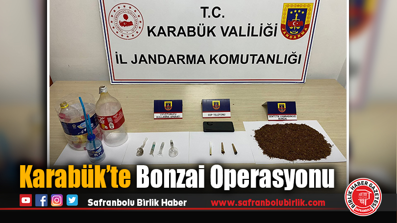 Karabük’te Bonzai Operasyonu