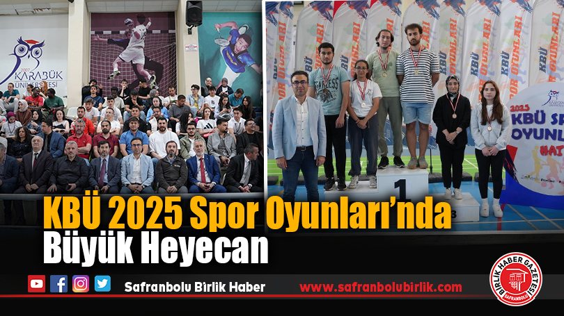 KBÜ 2025 Spor Oyunları’nda Büyük Heyecan
