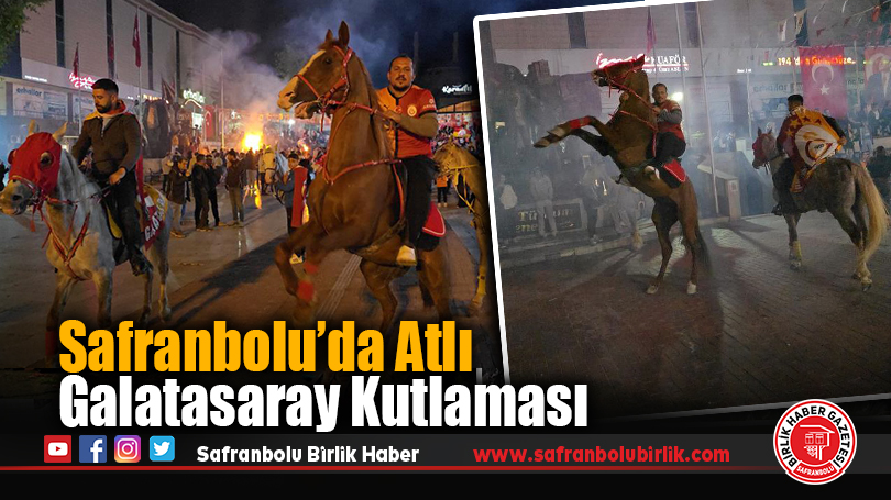 Safranbolu’da Atlı Galatasaray Kutlaması