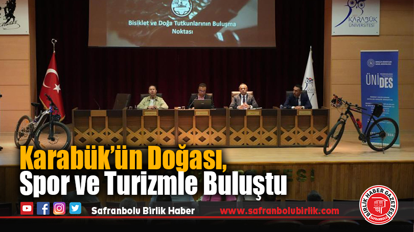 Karabük’ün Doğası, Spor ve Turizmle Buluştu