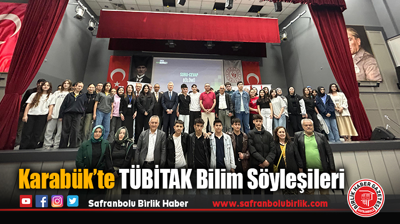 Karabük’te TÜBİTAK Bilim Söyleşileri
