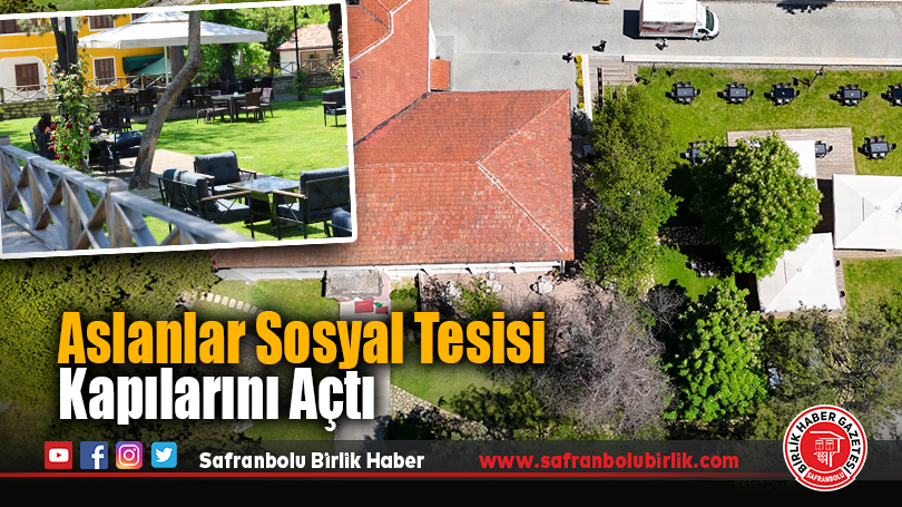 Aslanlar Sosyal Tesisi Kapılarını Açtı