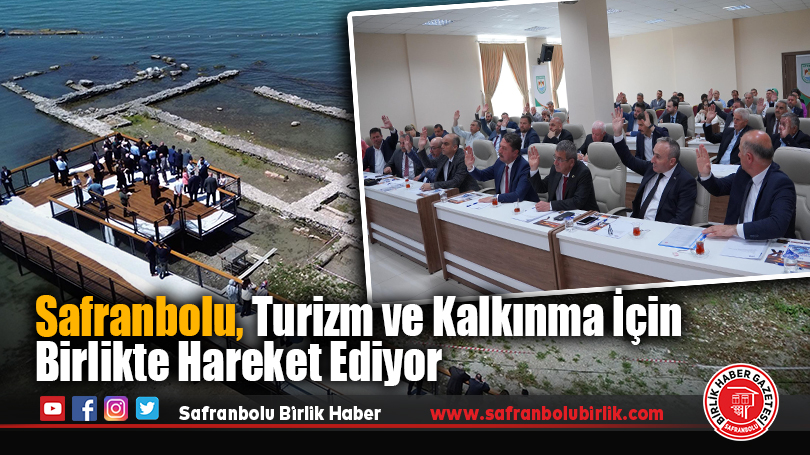 Safranbolu, Turizm ve Kalkınma İçin Birlikte Hareket Ediyor