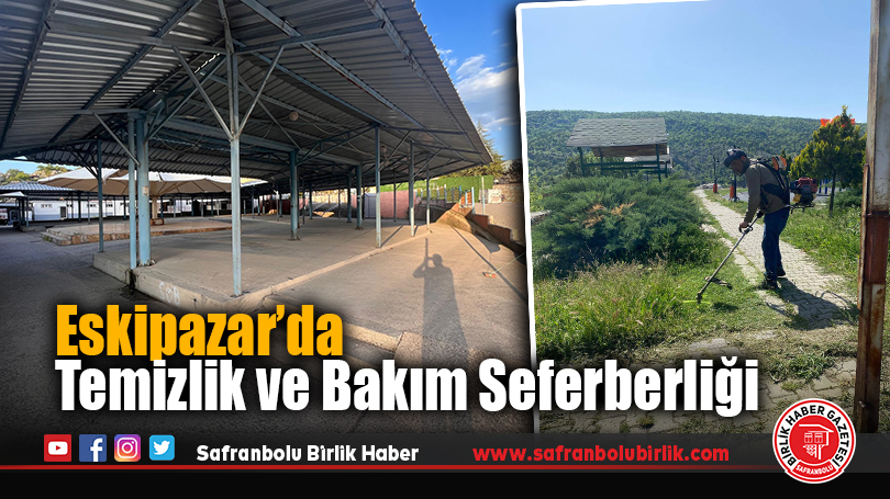 Eskipazar’da Temizlik ve Bakım Seferberliği