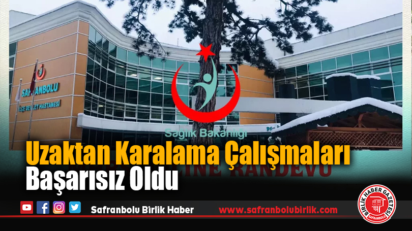 Uzaktan Karalama Çalışmaları Başarısız Oldu