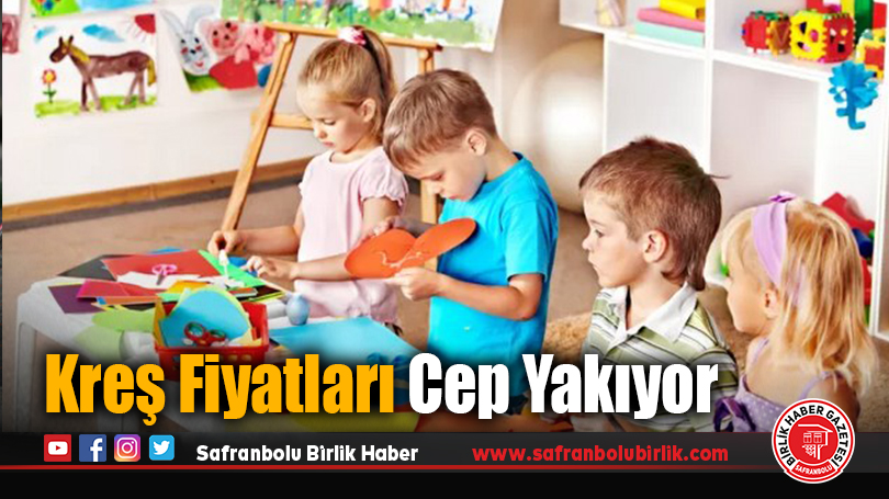 Kreş Fiyatları Cep Yakıyor