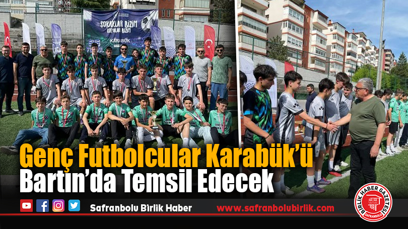 Genç Futbolcular Karabük’ü Bartın’da Temsil Edecek