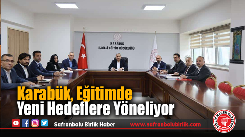 Karabük, Eğitimde Yeni Hedeflere Yöneliyor