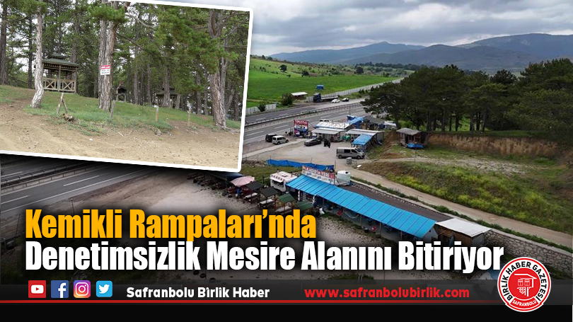 Kemikli Rampaları’nda Denetimsizlik Mesire Alanını Bitiriyor