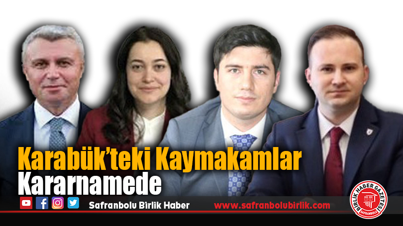 Karabük’teki Kaymakamlar Kararnamede