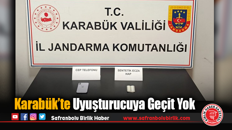 Karabük’te Uyuşturucuya Geçit Yok