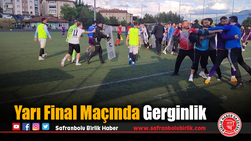Yarı Final Maçında Gerginlik