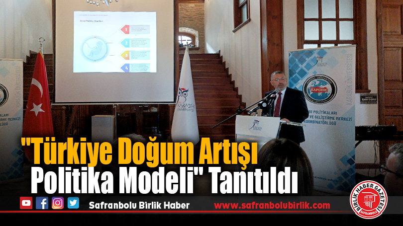 “Türkiye Doğum Artışı Politika Modeli” Tanıtıldı