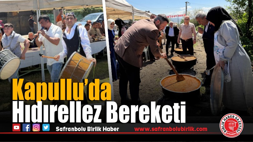 Kapullu’da Hıdırellez Coşkusu: Gönüller ve Sofralar Şenlendi