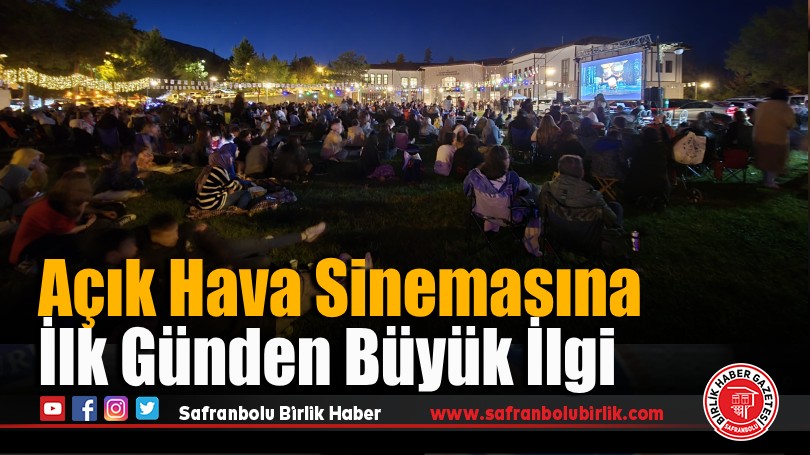 Açık Hava Sinemasına İlk Günden Büyük İlgi