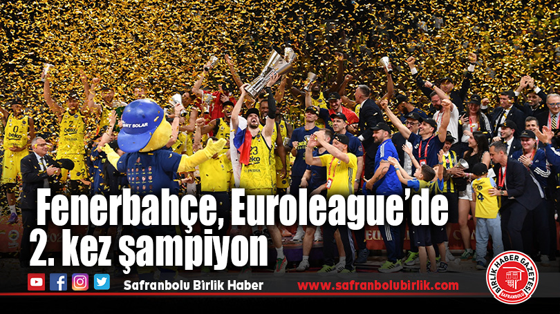 Fenerbahçe, Euroleague’de 2. kez şampiyon