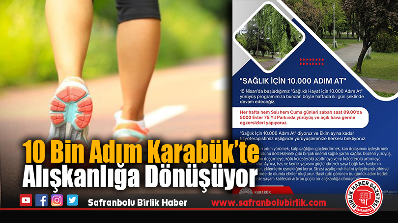 10 Bin Adım Karabük’te Alışkanlığa Dönüşüyor
