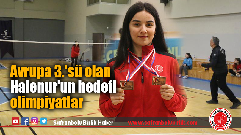 Avrupa 3.’sü olan Halenur’un hedefi olimpiyatlar
