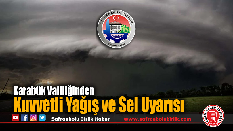 Karabük Valiliği’nden Kuvvetli Yağış ve Fırtına Uyarısı