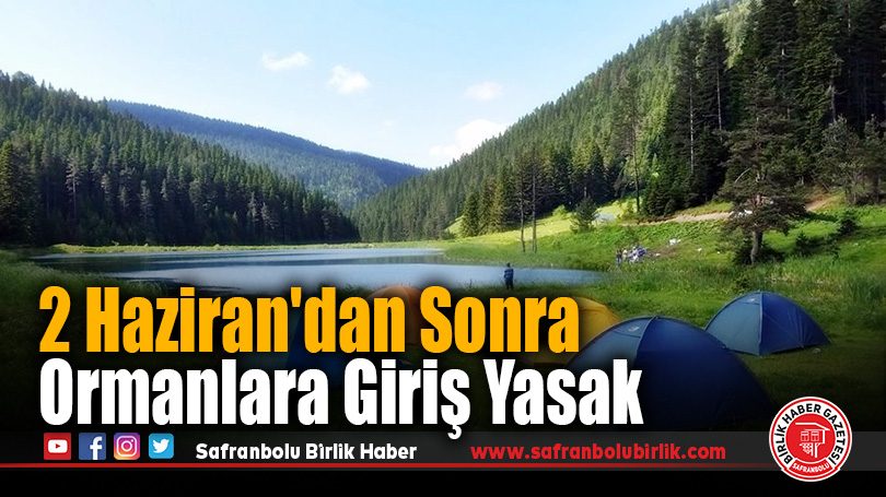 Karabük’te 2 Haziran’dan İtibaren Girişler Yasaklandı