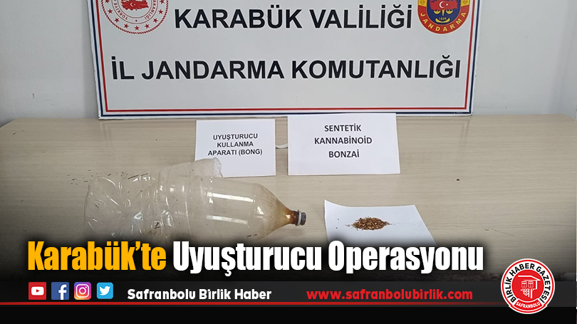 Karabük’te Uyuşturucu Operasyonu