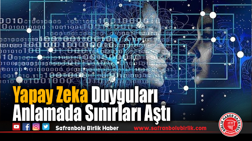 Yapay zeka, duygusal zeka testlerinde insanlardan daha doğru yanıtlar veriyor
