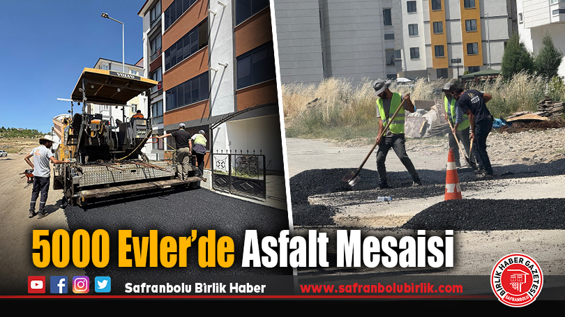 5000 Evler’de Asfalt Mesaisi