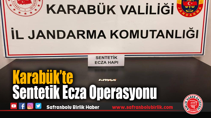 Karabük’te Sentetik Ecza Operasyonu