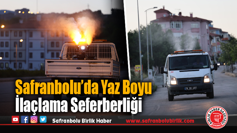Safranbolu’da Yaz Boyu İlaçlama Seferberliği