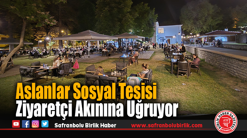 Aslanlar Sosyal Tesisi Ziyaretçi Akınına Uğruyor