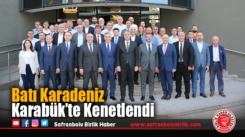 Batı Karadeniz Karabük’te Kenetlendi