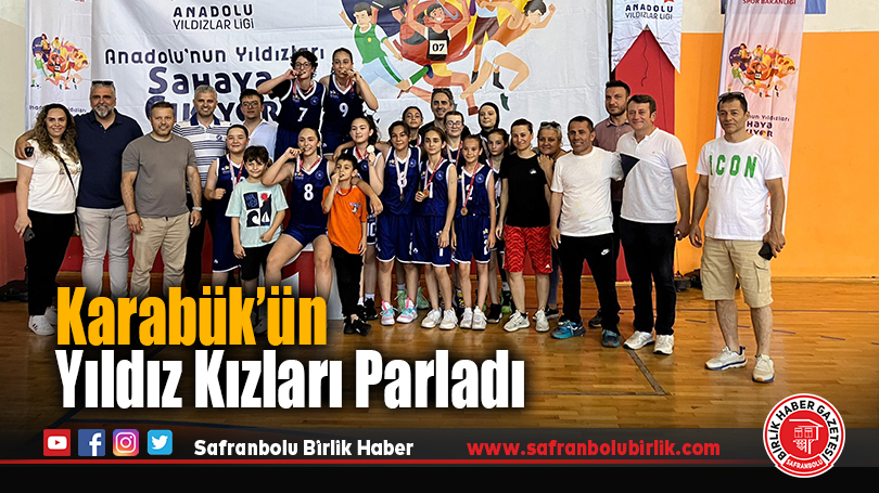 Karabük’ün Yıldız Kızları Parladı