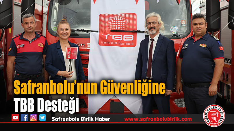 Safranbolu’nun Güvenliğine TBB Desteği