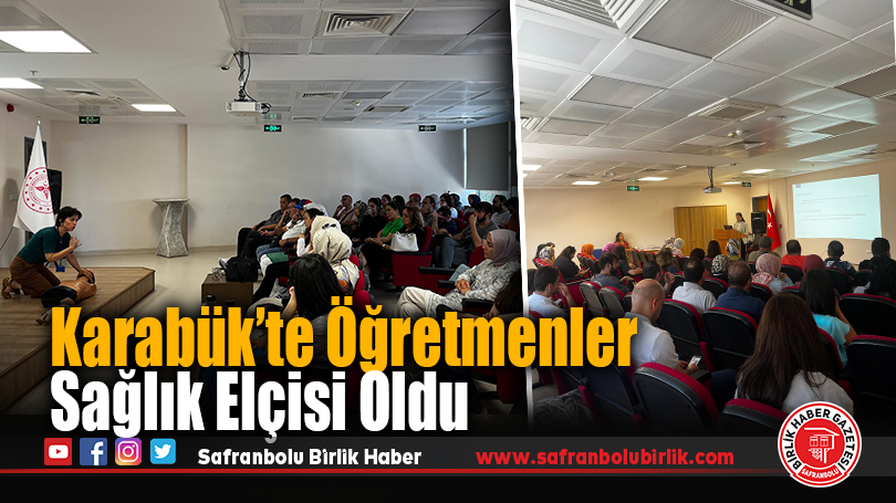 Karabük’te Öğretmenler Sağlık Elçisi Oldu