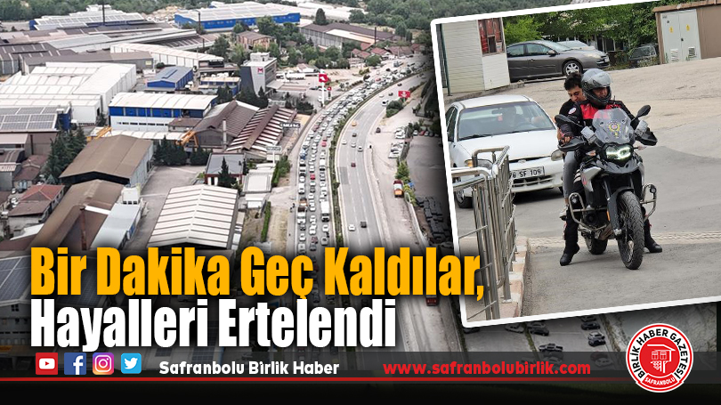 Bir Dakika Geç Kaldılar, Hayalleri Ertelendi