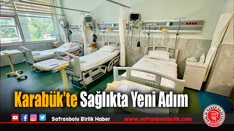 Karabük’te Sağlıkta Yeni Adım