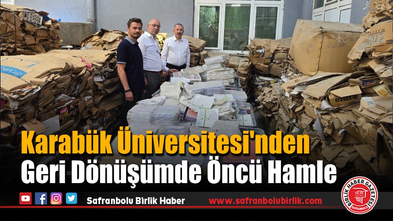 Karabük Üniversitesi’nde Geri Dönüşüm Hamlesi: Sıfır Atık Hedefiyle Yeni Sistem Kuruldu