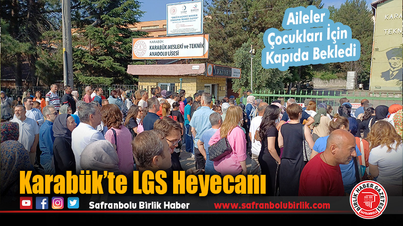 Karabük’te LGS Heyecanı Yaşandı