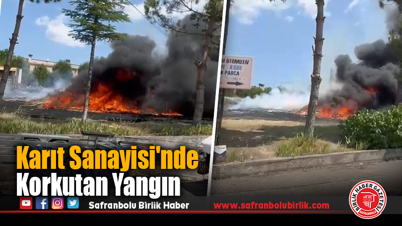 Karıt Sanayisi’nde Korkutan Yangın