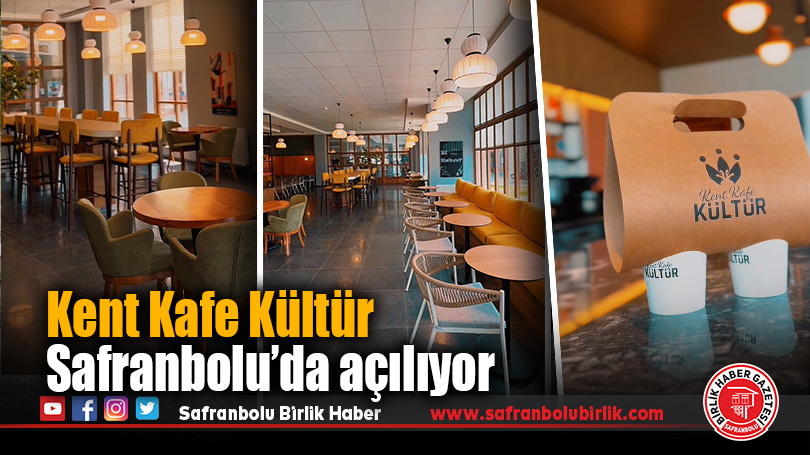 Kent Kafe Kültür Safranbolu’da açılıyor