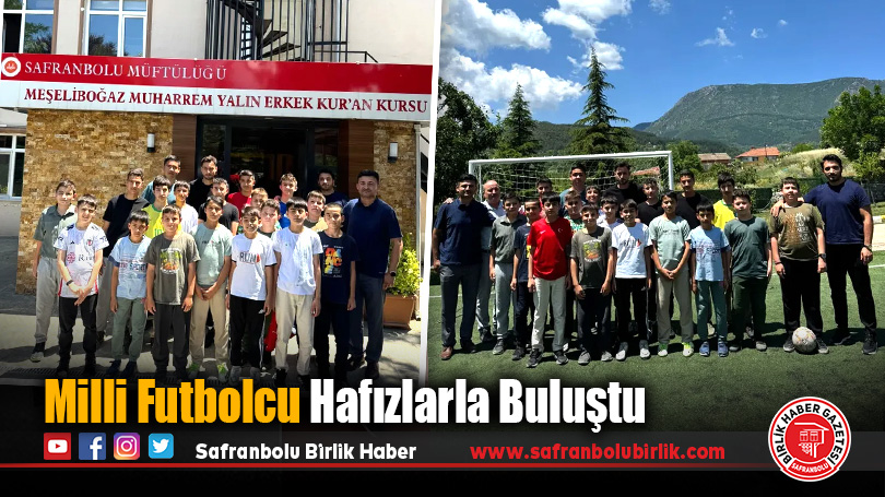 Milli Futbolcu Tayyip Talha Sanuç’tan Meşeliboğaz Kur’an Kursu’na Ziyaret