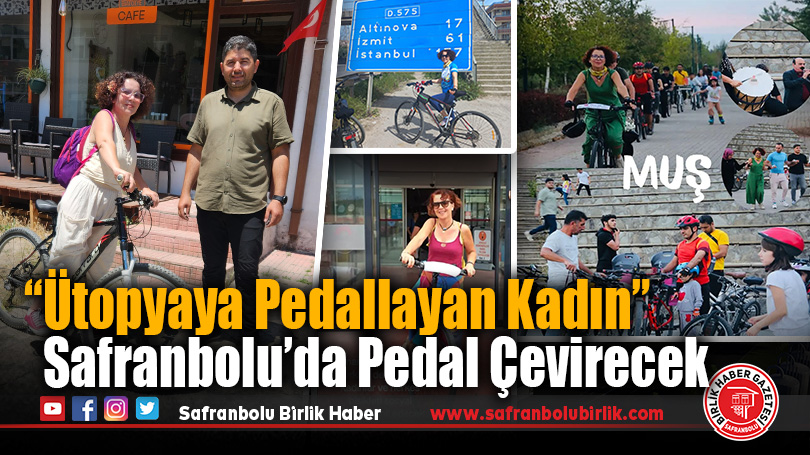 “Ütopyaya Pedallayan Kadın” Safranbolu’da