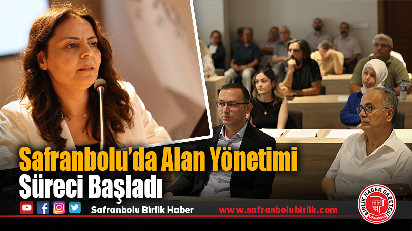 Safranbolu’da Alan Yönetimi Süreci Başladı