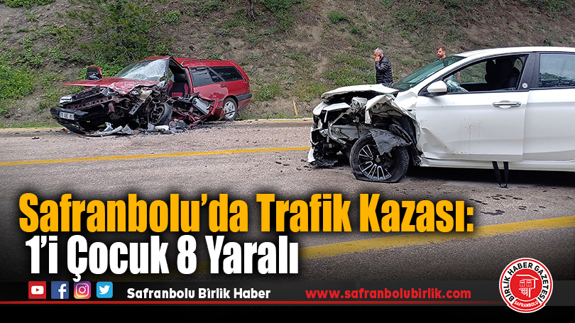 Safranbolu’da Trafik Kazası: 1’i Çocuk 8 Yaralı