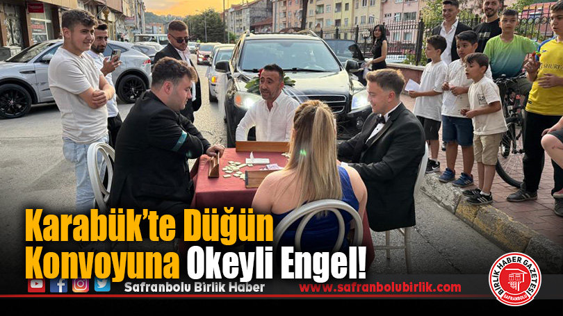 Karabük’te Düğün Konvoyuna Okeyli Engel!