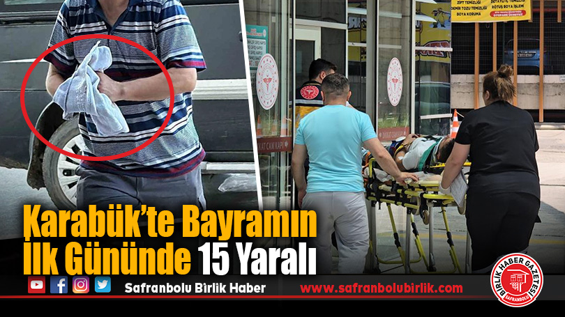 Karabük’te Bayramın İlk Gününde 15 Yaralı