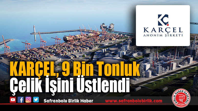 KARÇEL A.Ş., Türkiye’nin En Büyük Petrokimya Yatırımlarından Birinde Görev Alacak