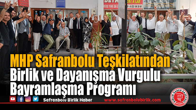 MHP Safranbolu Teşkilatından Birlik ve Dayanışma Vurgulu Bayramlaşma Programı
